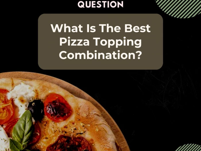 10 questionbest pizza topping