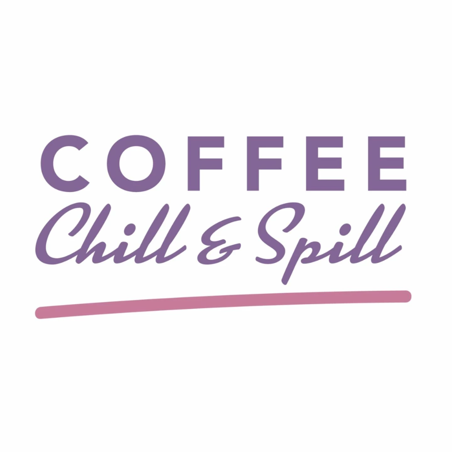 Coffee Chill and Spill