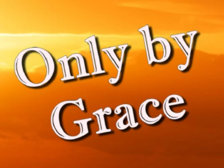 Only by Grace